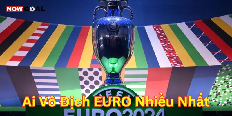 Ai Vô Địch EURO Nhiều Nhất? Những Nhà Vua Châu Âu Huyền Thoại 3 Ai vô địch Euro nhiều nhất có xứng đáng?