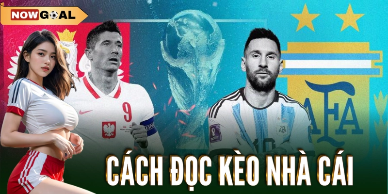 Kèo Nhà Cái - Khám Phá Thế Giới Cược Bóng Đá Hấp Dẫn 2 Cách đọc kèo nhà cái