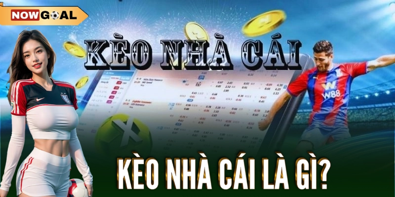 Kèo Nhà Cái - Khám Phá Thế Giới Cược Bóng Đá Hấp Dẫn 1 Kèo nhà cái là gì?