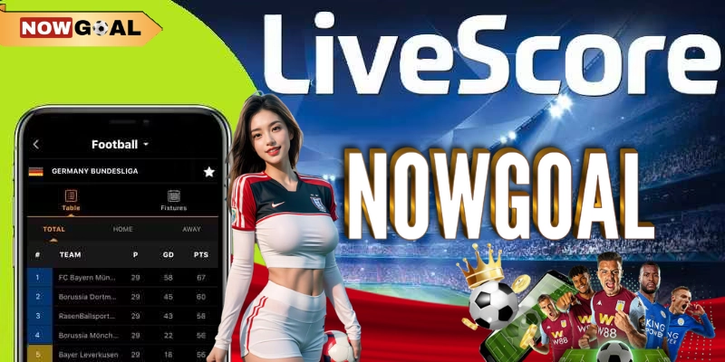 Livescore - Khám Phá Thế Giới Bóng Đá Sôi Động 1 Giới thiệu về Livescore Nowgoal